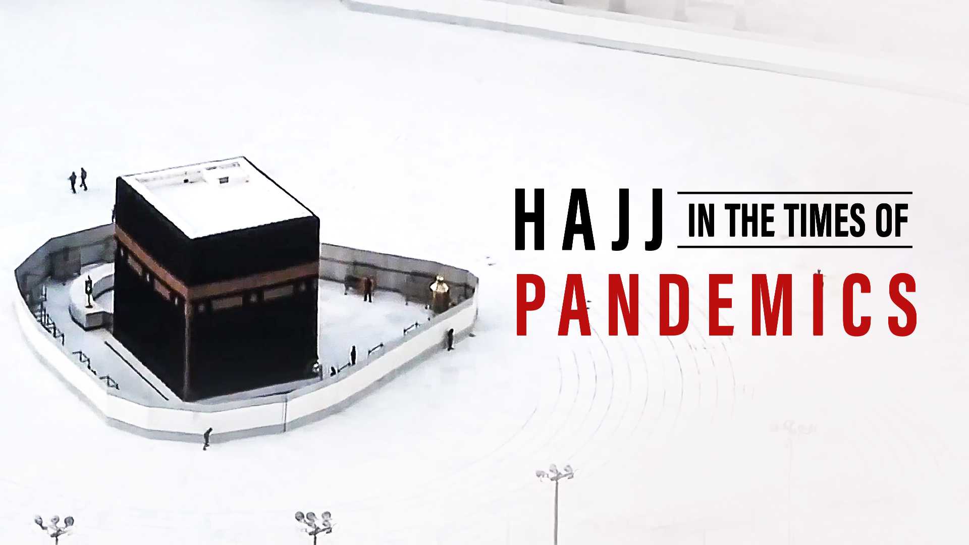 Hajj in times of pandemic