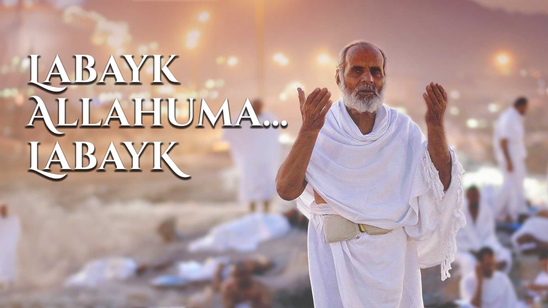 Labayk Allahuma, Labayk