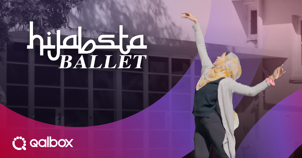 Qalbox Hijabsta ballet Trailer Thumbnail World Hijab Day: 3 Shows to Watch